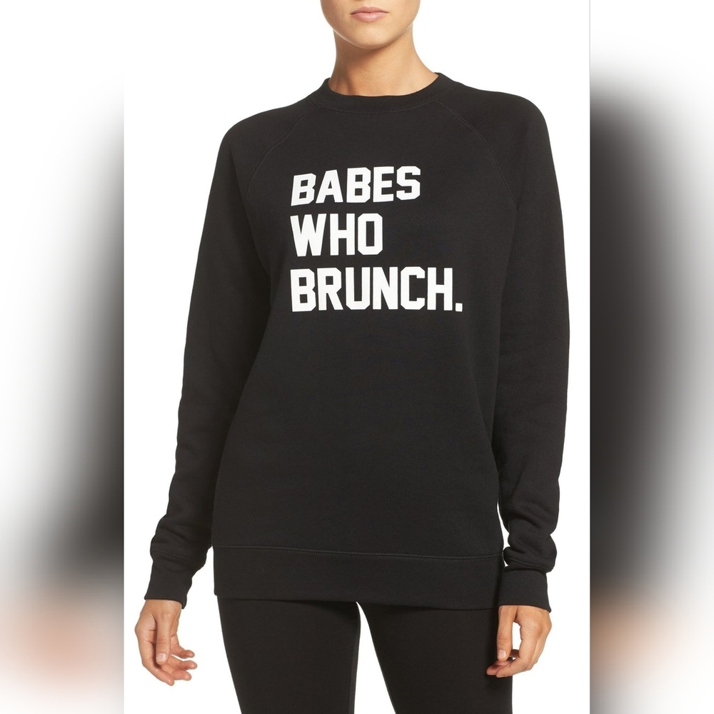 Brunette The Label $100 Babes Who Brunch Black Sweatshirt Sz S/M - Picture 1 of 8